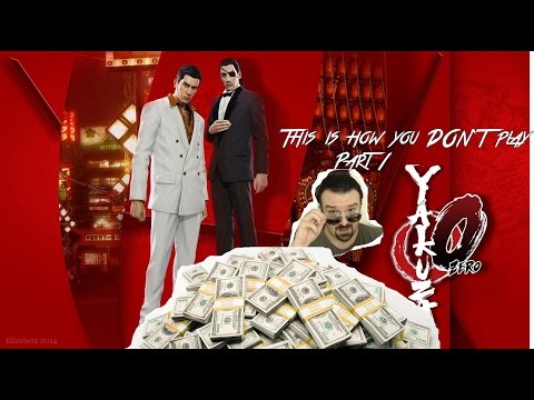 This is how you DON'T Play Yakuza 0/Ryu ga gotoku 0 Chikai no Basho (Part 1)