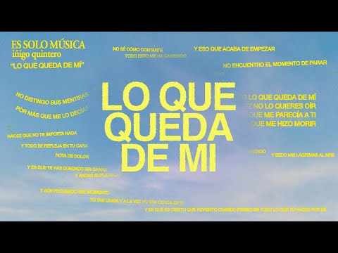 iñigo quintero - Lo Que Queda De Mí (Official Lyric Video)