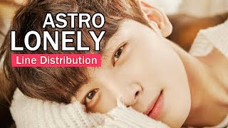 Astro - Lonely (Line Distribution)