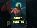 PADRE NUESTRO | The Lord's Prayer in Spanish