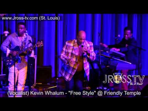 James Ross @ (Vocalist) Kevin Whalum - "Free Style Groove" - www.Jross-tv.com (St. Louis)