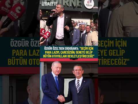 Özgür Özel’den Erdoğan’a: "SEÇİM İÇİN PARA Lazım, ÇARESİZSİN #özgürözel