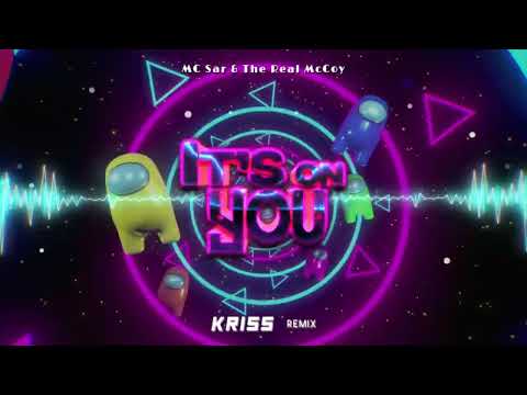 MC Sar & The Real McCoy - It's on You (Kriss Remix) 2022