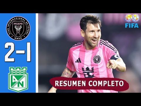 Inter Miami vs Atletico Nacional 2-1 Resumen Y Goles COMPLETO 🔥 Amistoso 2026 HD