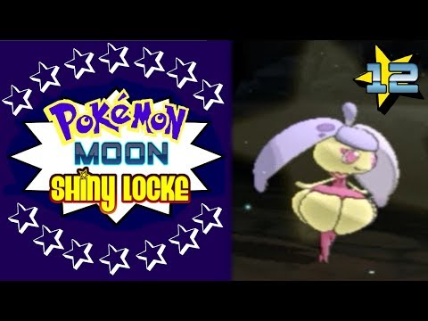 Pokémon Moon Shiny Locke - Episode #12 "SHAKIRA SHAKIRA"