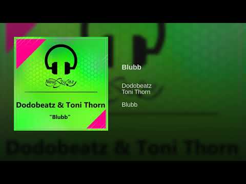 Dodobeatz & Toni Thorn - Blubb (Original Mix) // NSR23
