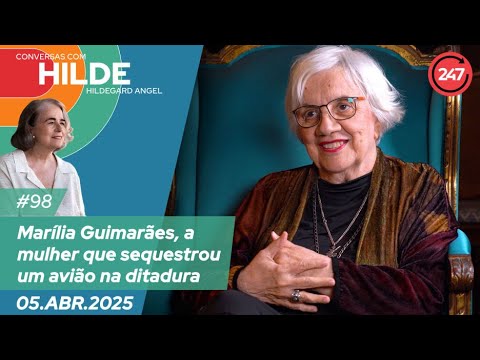 Conversa com Hildegard Angel - Marília Guimarães, a mulher que sequestrou um avião na ditadura