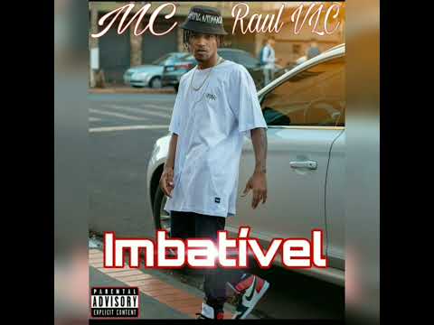 MC Raul da VLC - "imbatível"(Prod.hodiestu)