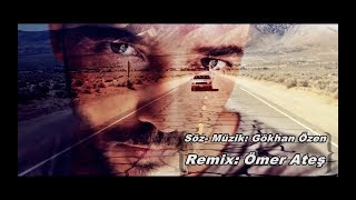 Gökhan Özen - Yanlış Numara Remix (Ömer Ateş Remix) 2018
