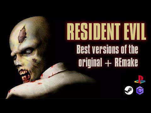 The Best Versions of Resident Evil 1 & REmake