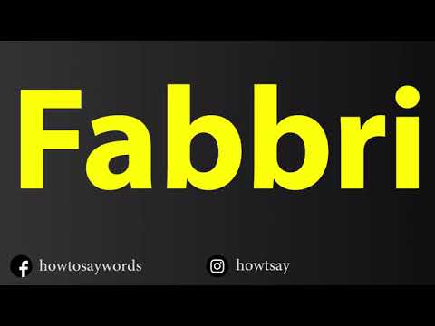 How To Pronounce Fabbri