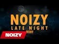 Noizy - Late Night