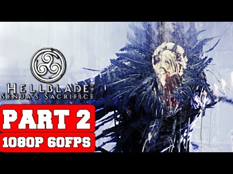 Hellblade: Senua's Sacrifice - Gameplay Walkthrough Part 2 - No Commentary (PC)