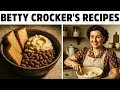 30 Forgotten Betty Crocker Recipes No One Makes Anymore