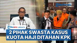 Direktur Maktour dan Ketua Umum Kesthuri Ditahan KPK, Ini Peran Mereka pada Kasus Kuota Haji