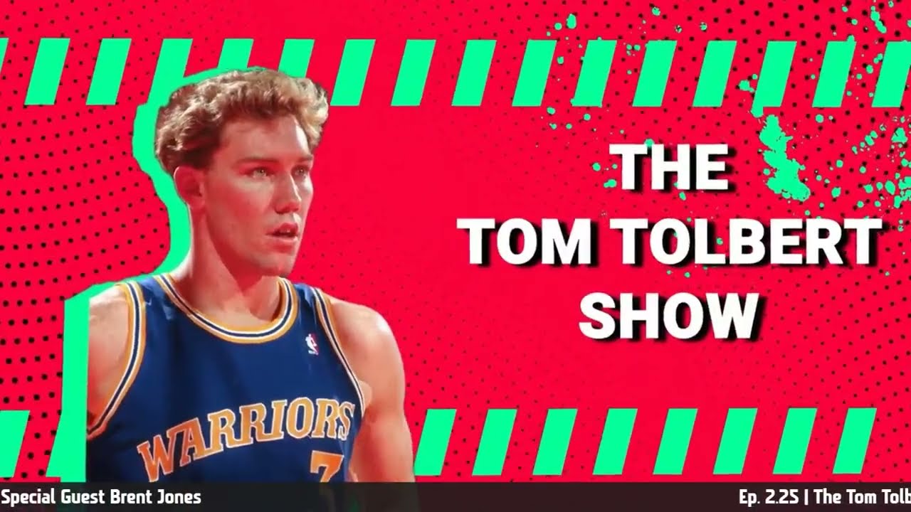 Ep 2.25 | Tom Tolbert Show | Special Guest Brent Jones