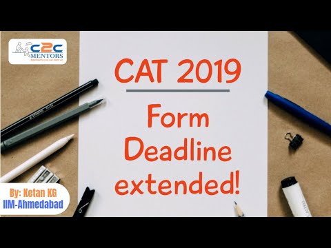 CAT 2019 Form Deadline Extended