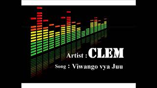 Download lagu CLEM   Viwango vya Juu mp3