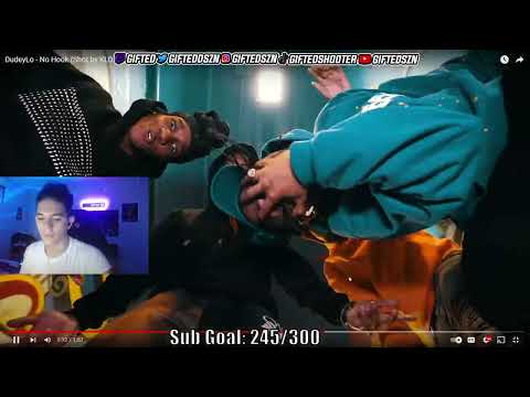Gifted Reacts To DudeyLo - No Hook (Shot by KLO Vizionz)