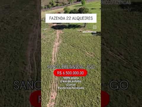 22 Alqueires em Sanclerlândia GO \ whatsapp 62 99373-6407
