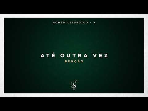 Até Outra Vez Bênção - Projeto Sola