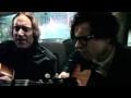 Neal Casal and Ryan Adams   Black Cab Sessions   Sink Ships