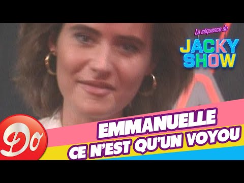 Emmanuelle - Ce n'est qu'un voyou (JACKY SHOW)