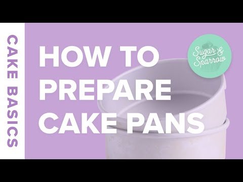 How to Prepare Cake Pans | Cake Basics