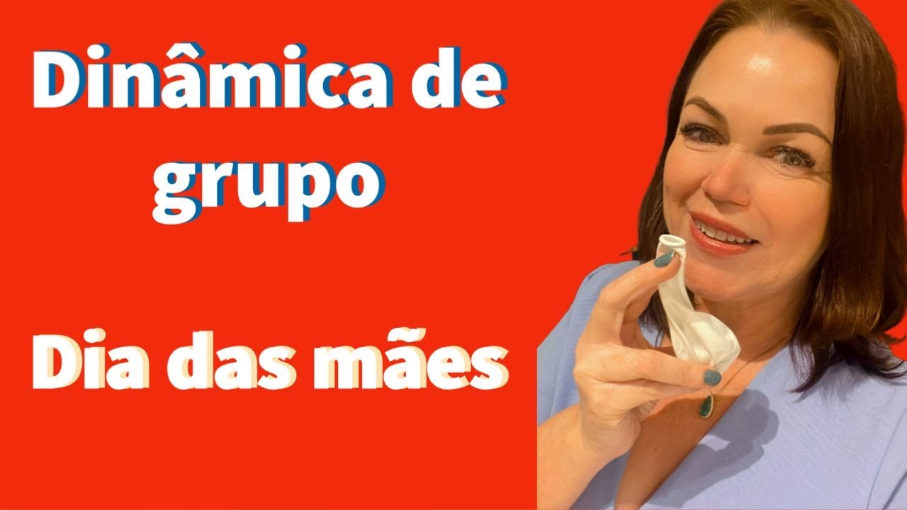 DINÂMICA dia das mães / Excelente
