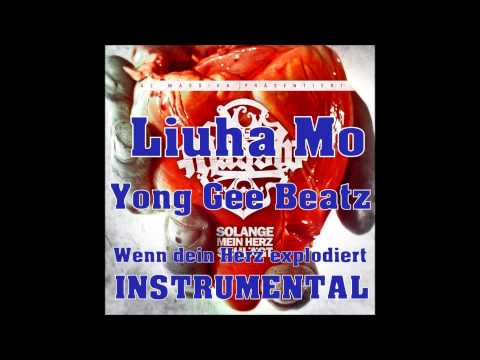 Liuha Mo & Young Gee Beatz - Wenn dein Herz explodiert - Instrumental