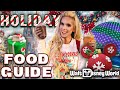 Disney World Ultimate Food Guide Holiday Food At Every Disney Park Epcot To Magic Kingdom More