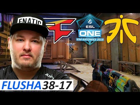 flusha 38-17 / fnatic vs FaZe / IEM Katowice 2018 / Grand Final