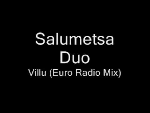Salumetsa Duo - Villu (Euro Radio Mix)