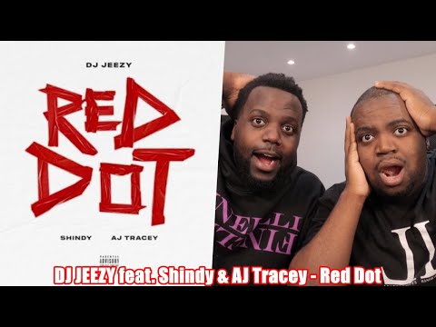 BLACKBROS REAGIEREN AUF: DJ JEEZY feat. Shindy & AJ Tracey - Red Dot
