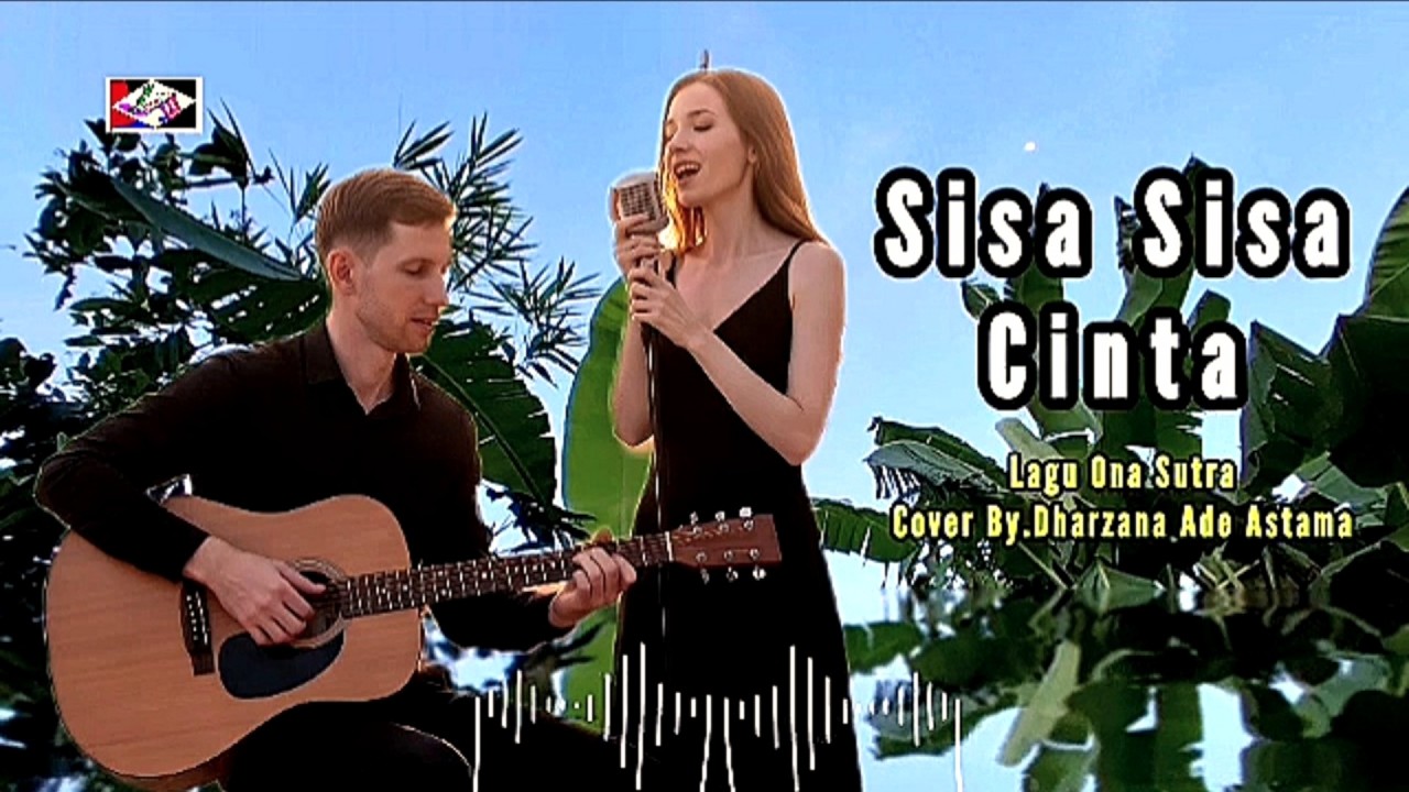Sisa Sisa Cinta - Dangdut Lawas Ona Sutra - Cover By. Dharzana Ade Astama