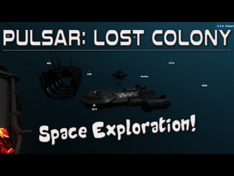 SPACE EXPLORATION! | Pulsar: Lost Colony (Basics)