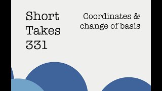 Coordinates and change of basis