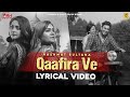 Qaafira Ve (Lyrical Video) Hashmat Sultana | Jasleen Arora | Vihaann | Navi | New Punjabi Song