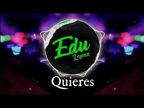 Quieres (Remix) Aitana, Emilia, Ptazeta - Dj Edu Lopez
