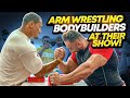 Fresh Off the Stage - BODYBUILDERS Try Arm Wrestling