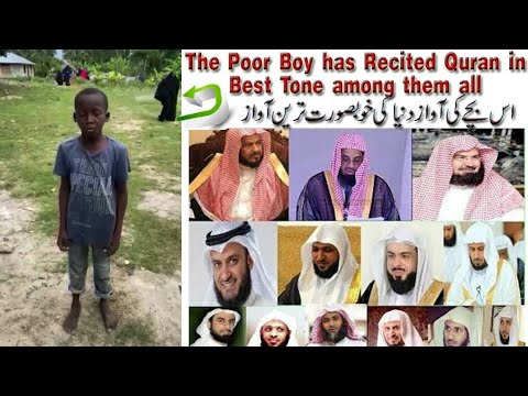 A Poor Kid who Surprised the whole islamic world by Reciting  Quran in a Beautiful tone ...