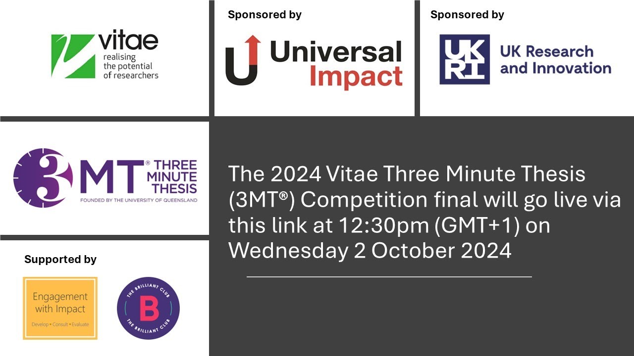 Vitae Three Minute Thesis (3MT®) Competition final 2024 sponsored by Universal Impact