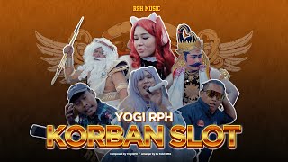 Download lagu Yogi RPH - Korban Slot [ ] mp3