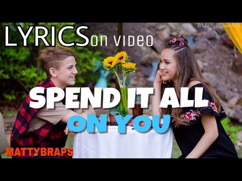 MattyB - Spend It All On You (Lyrics on video)