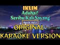 Iklim - Seribu Kali Sayang (Karaoke Version)