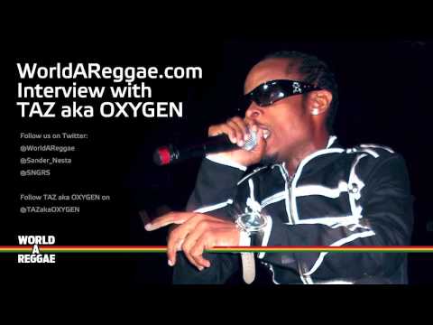 WorldaReggae.com Interview with TAZ aka Oxygen Part 1