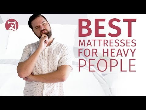 Best Mattresses For Heavy People - Find Support + Comfort! (UPDATED!)