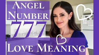 Angel Number 777 Love Meaning | Repeating Number 777 Love Meaning