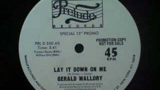 Gerald Mallory - Lay It Down on Me