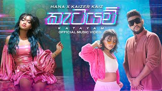 Katayam (කැටයම්) - Hana X Kaizer Offic